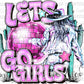 Let's Go Girls Cowgirl Ready to Press Transfer