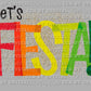 Let's Fiesta Cinco De Mayo Ready to Press Transfer DTF Transfer Sublimation Transfer