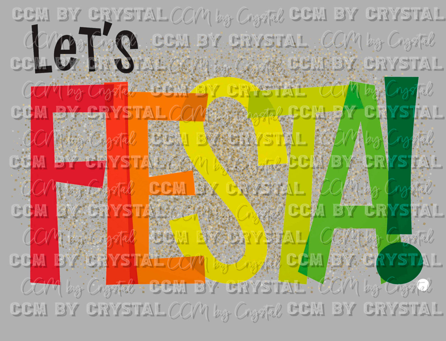 Let's Fiesta Cinco De Mayo Ready to Press Transfer DTF Transfer Sublimation Transfer