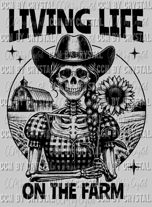 Living Life on the Farm Skellie Skeleton Ready to Press DTF Transfer Sublimation Transfer