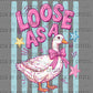 Loose as A Goose Ready to Press DTF Transfers Sublimation Transfers