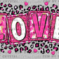 Love Leopard Valentines Day Ready to Press Transfer DTF Transfer Sublimation Transfer