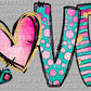 Love Valentine's Day Ready to Press Transfer DTF Transfer Sublimation Transfer