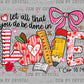 Loved Teacher Valentine Day Ready to Press Instant Peel DTF Transfers Sublimation Transfers