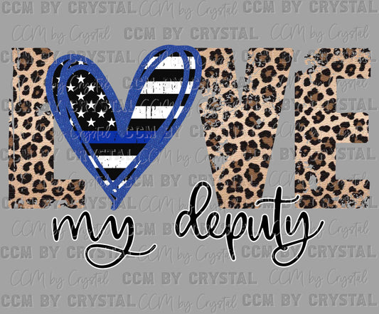 Love My Deputy Ready to Press Transfer DTF Transfer Sublimation Transfer