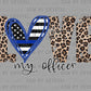Love My Officer Ready to Press Transfer DTF Transfer Sublimation Transfer