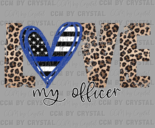 Love My Officer Ready to Press Transfer DTF Transfer Sublimation Transfer