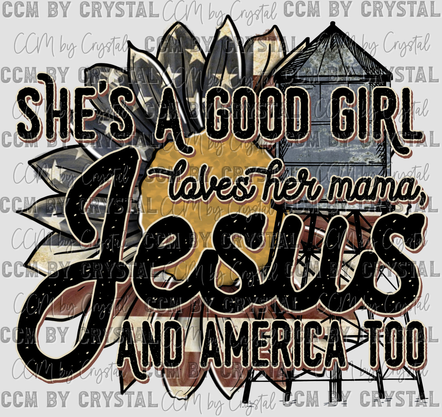 She's A Good Girl Loves Her Mama, Jesus and America Too UV DTF Transfer Ready to Apply