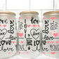 Love Valentines Day UV DTF Transfer 16oz Libby Glass Can Wrap Ready to Apply