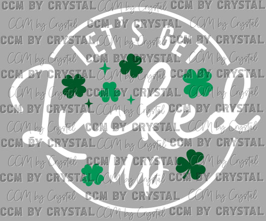 Get Lucked Up Ready to Press Transfer DTF Transfer
