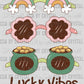 St. Patrick's Day Lucky Vibes Ready to Press Transfer