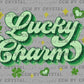Lucky Charm St Patrick's Day Ready to Press Transfer DTF Transfer Sublimation Transfer