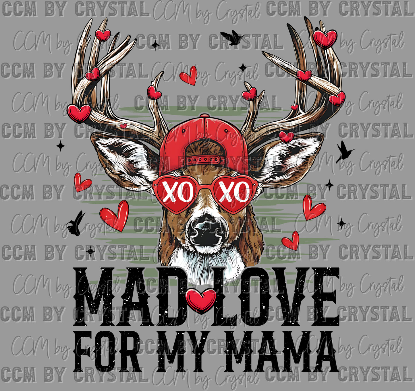 Mad Love for My Mama Buck Hunting Valentines Day Ready to Press DTF Transfers Sublimation Transfers