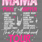 The Motherhood Tour Back White Ready to Press Transfer DTF Transfer