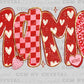 Mama Valentines Day Ready to Press DTF Transfers Sublimation Transfers