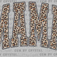 Mama Leopard Ready to Press Transfer DTF Transfer Sublimation Transfer