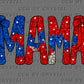 Mama USA Patriotic 4th of July Ready to Press Instant Peel DTF Transfers Sublimation Transfers