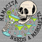 Mamacita Needs a Margarita Fiesta Cinco De Mayo Ready to Press Transfer DTF Transfer Sublimation Transfer