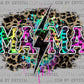 Mama Colorful Leopard Ready to Press Transfer DTF Transfer Sublimation Transfer