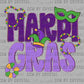 Mardi Gras Ready to Press Instant Peel DTF Transfers Sublimation Transfers