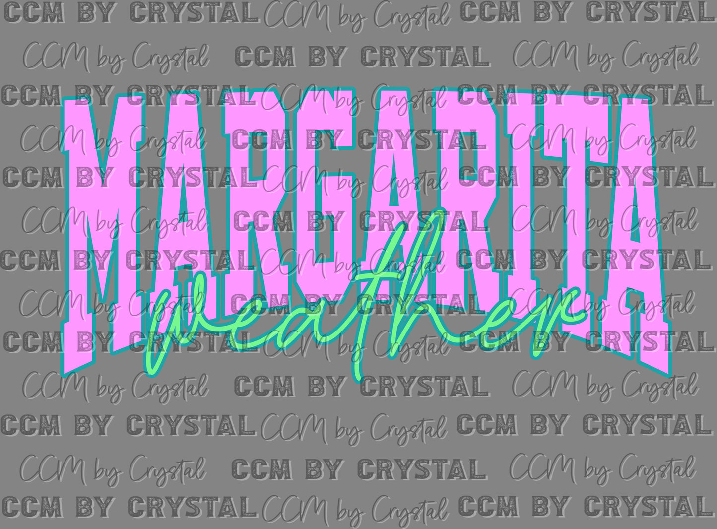 Margarita Weather Ready to Press Instant Peel DTF Transfers Sublimation Transfers