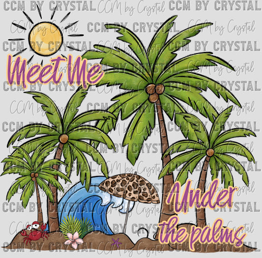Meet Me Under the Palms Summer PNG Digital File ONLY SM