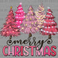 Merry Christmas Pink Trees Ready to Press Transfer DTF Transfer Sublimation Transfer