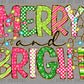 Merry and Bright Faux Glitter Christmas Ready to Press Transfer DTF Transfer Sublimation Transfer