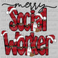 Merry Social Worker Ready To Press Transfer DTF Sublimation