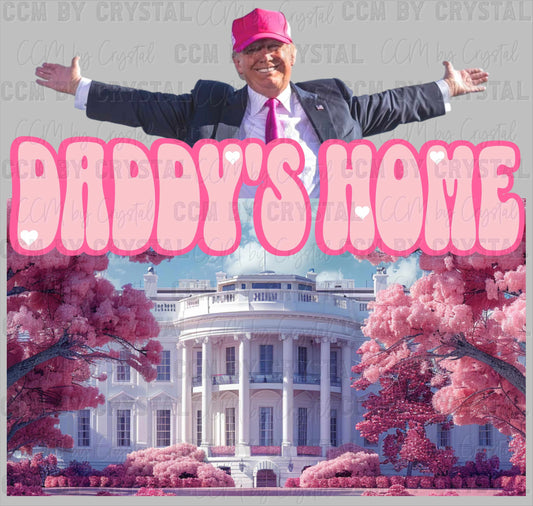 Trump Daddy's Home UV DTF Transfer Ready to Apply