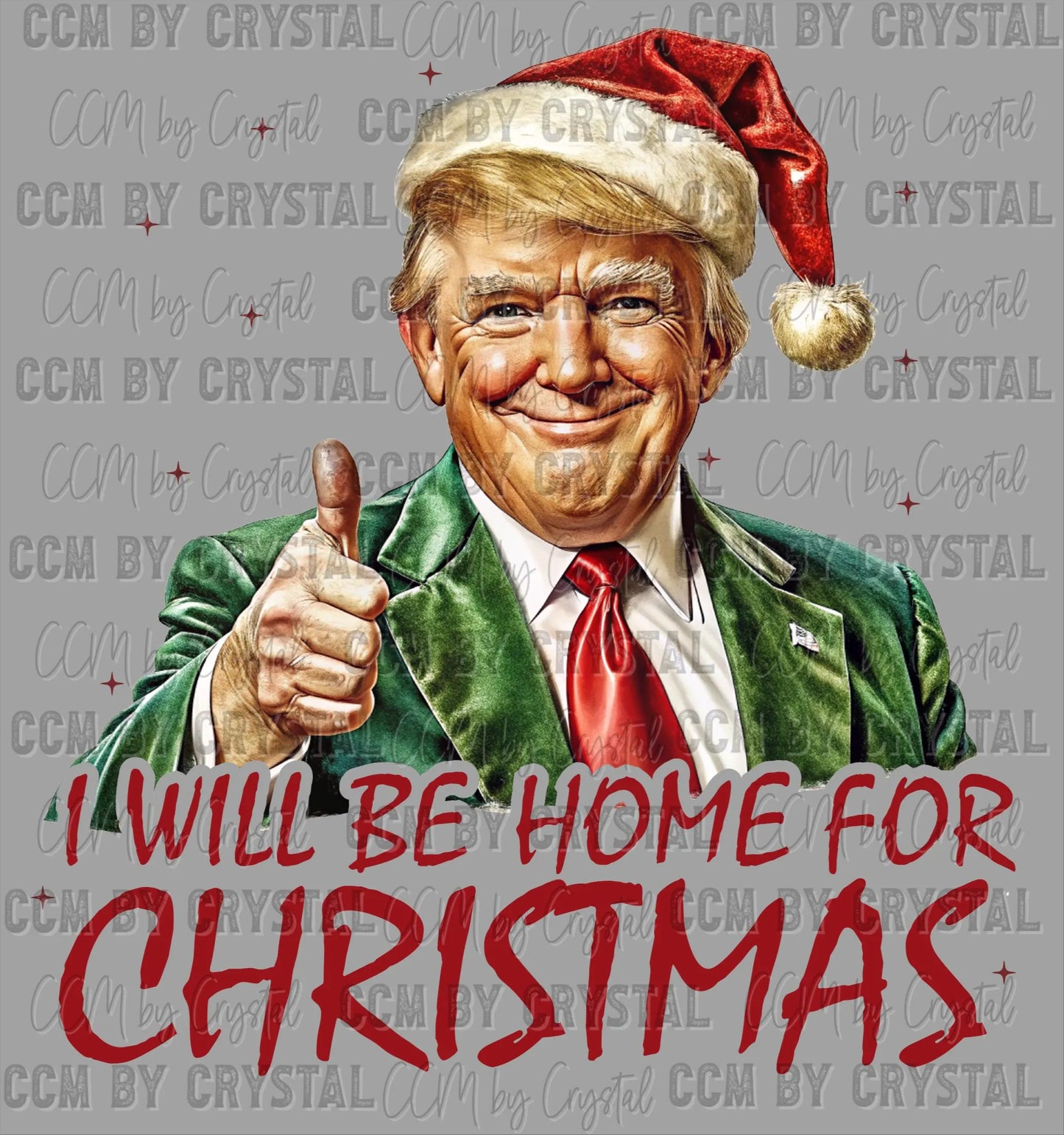 Trump I'll Be Home For Christmas UV DTF Transfer Ready to Apply