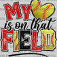 My Heart is on that Field Softball Ready to Press Transfer DTF Transfer Sublimation Transfer