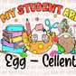 Easter My Students Are Egg-Cellent Ready to Press Transfer