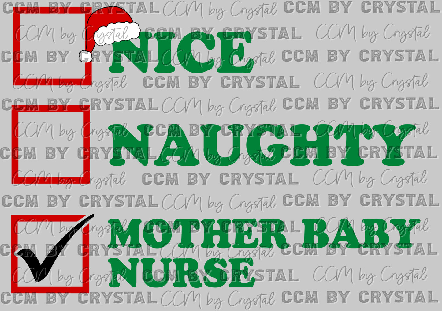 Christmas Naughty Nice Mother Baby Nurse MBU Ready to Press Transfer DTF Transfer Sublimation Transfer