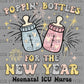 Poppin Bottles New Year Neonatal ICU Nurse Ready to Press Transfer DTF Transfer Sublimation Transfer