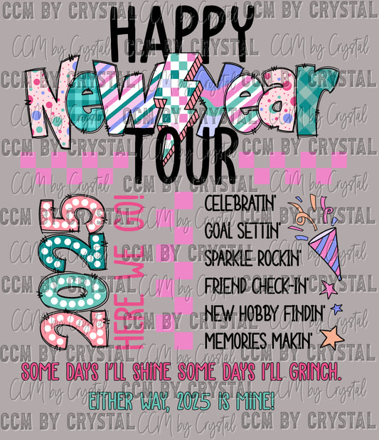 Happy New Year Tour 2025 Ready to Press Transfer DTF Transfer Sublimation Transfer