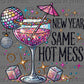New Year Same Hot Mess Faux Glitter Ready to Press Transfer DTF Transfer Sublimation Transfer