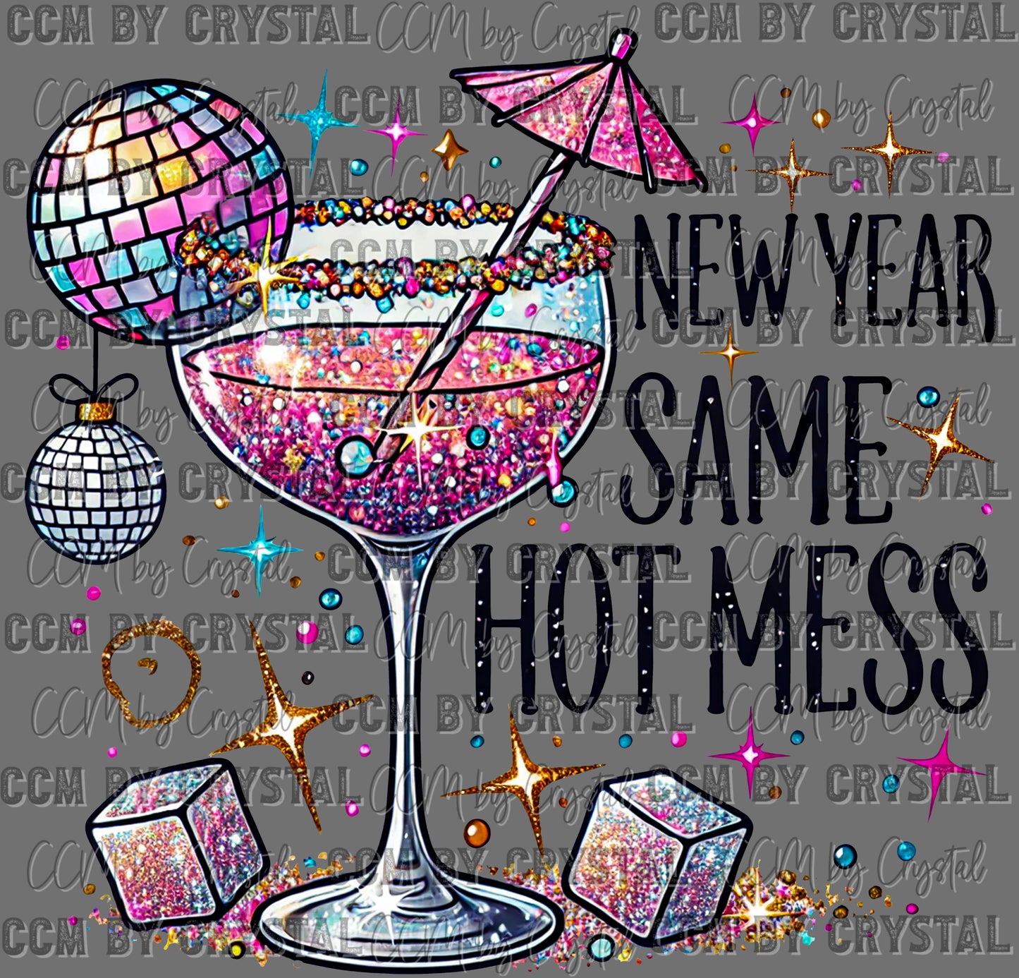 New Year Same Hot Mess Faux Glitter Ready to Press Transfer DTF Transfer Sublimation Transfer