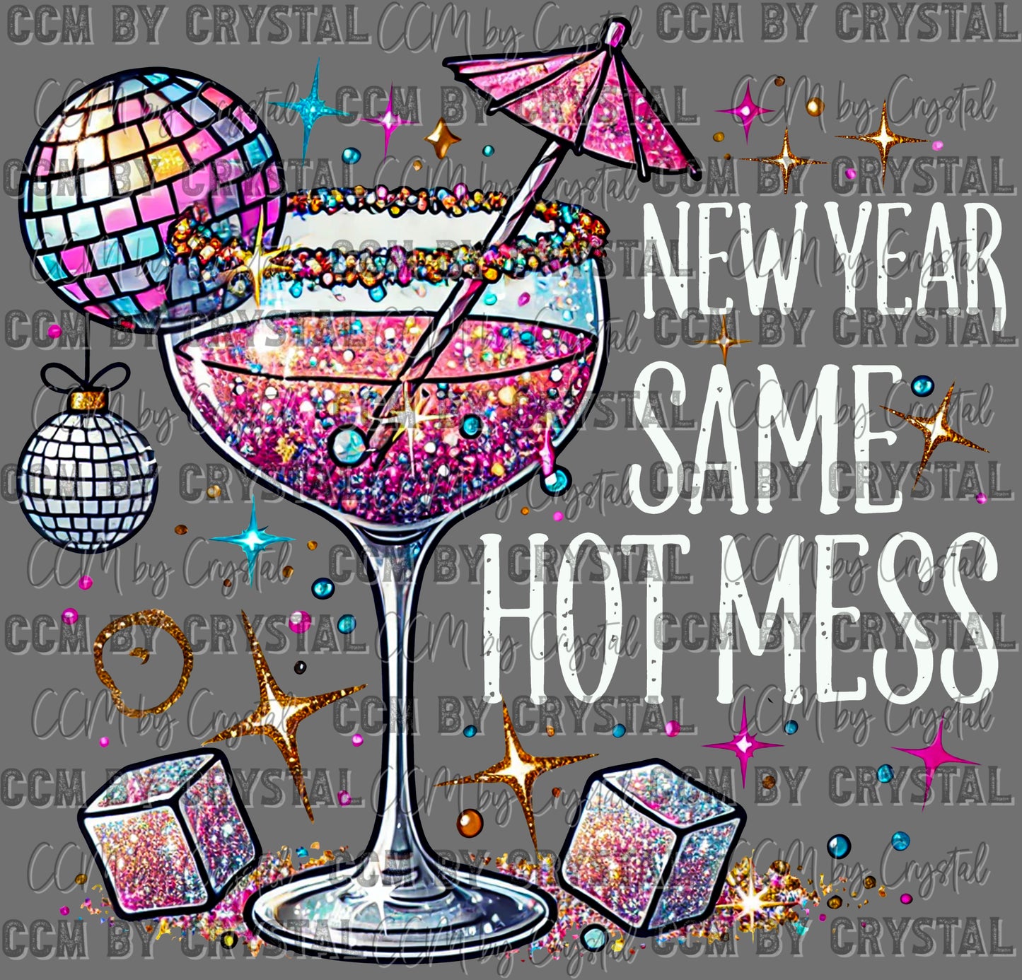 New Year Same Hot Mess Faux Glitter Ready to Press Transfer DTF Transfer