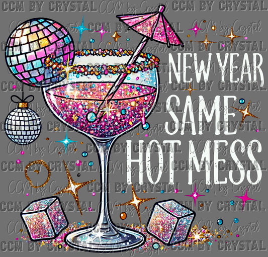 New Year Same Hot Mess Faux Glitter Ready to Press Transfer DTF Transfer