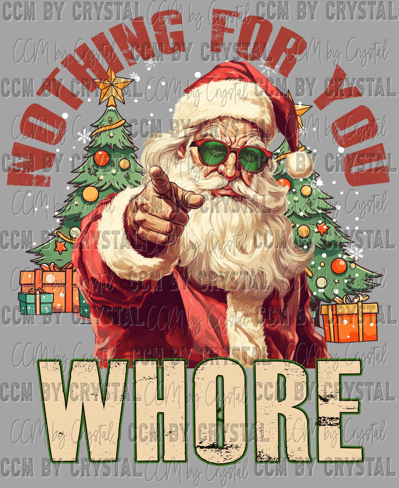 Christmas Santa Nothing for You Ready to Press Transfer DTF Transfer Sublimation Transfer