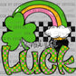 Not Just Luck St Patrick's Day Ready to Press Transfer DTF Transfer Sublimation Transfer