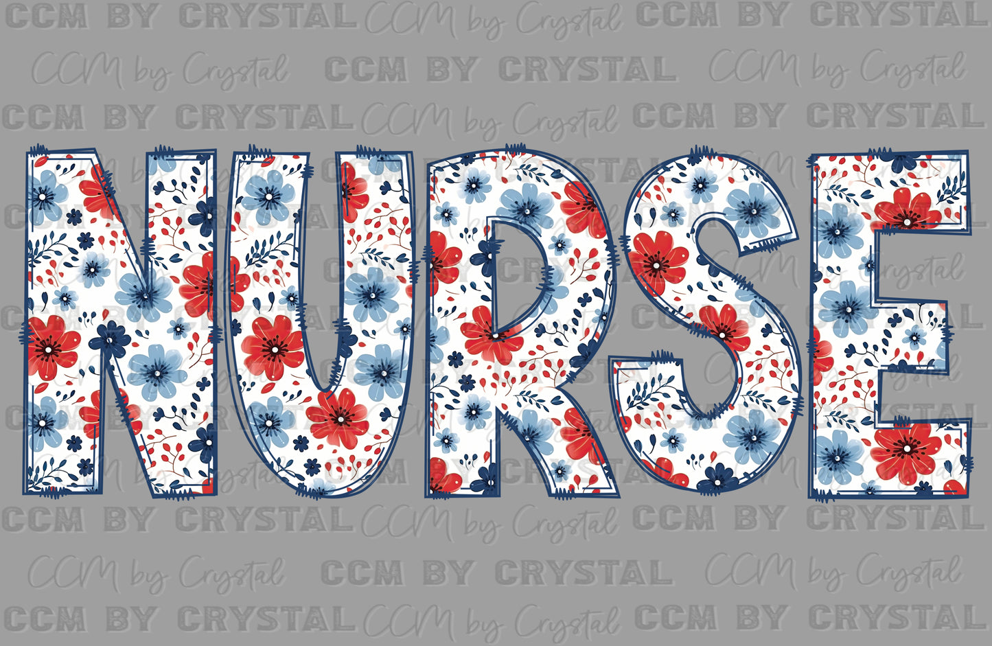 Nurse Floral Fourth of July 4th Patriotic Ready to Press Transfer DTF Transfer Sublimation Transfer