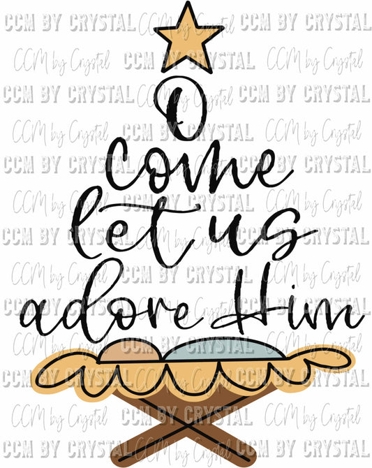 O Come Let Us Adore Him Christmas Ready To Press Transfer