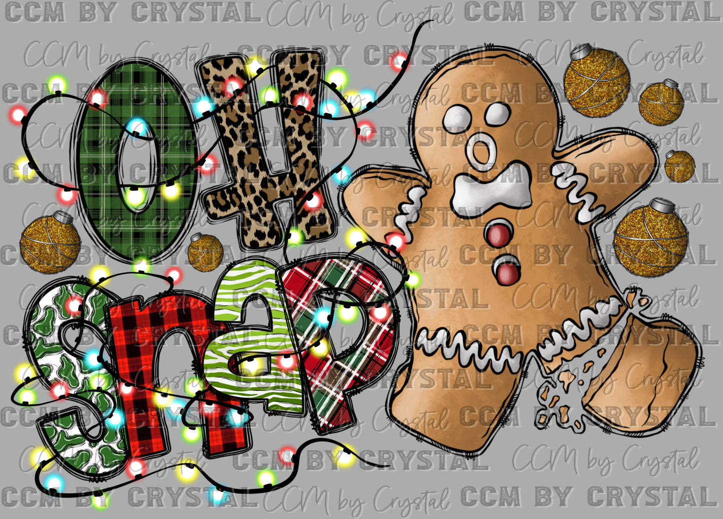 Oh Snap Gingerbread Man Christmas Ready to Press Transfer DTF Transfer Sublimation Transfer