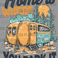 Home is Where You Park it Ready to Press Transfer DTF Transfer Sublimation Transfer
