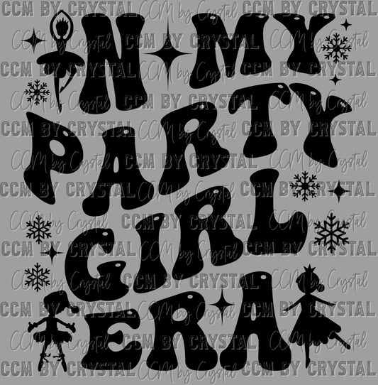 In my Party Girl Era Black Christmas Ready to Press Transfer Instant Peel DTF Transfer Sublimation Transfer