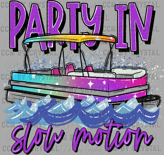 Party in Slow Motion Boat Ready to Press Transfer DTF Transfer Sublimation Transfer