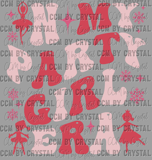 In my Party Girl Era Pink Christmas Ready to Press Transfer Instant Peel DTF Transfer Sublimation Transfer