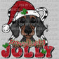 Pawsitively Jolly Dachshund Weiner Dog Christmas Ready To Press Transfer DTF Sublimation